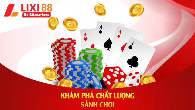 Khám phá chất lượng sảnh chơi