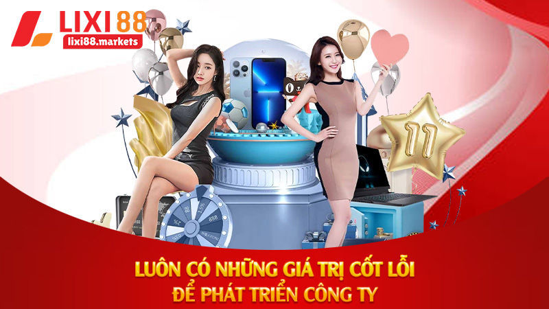 Luôn có những giá trị cốt lỗi để phát triển công ty
