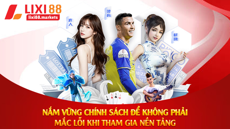 Nắm vững chính sách để không phải mắc lỗi khi tham gia nền tảng