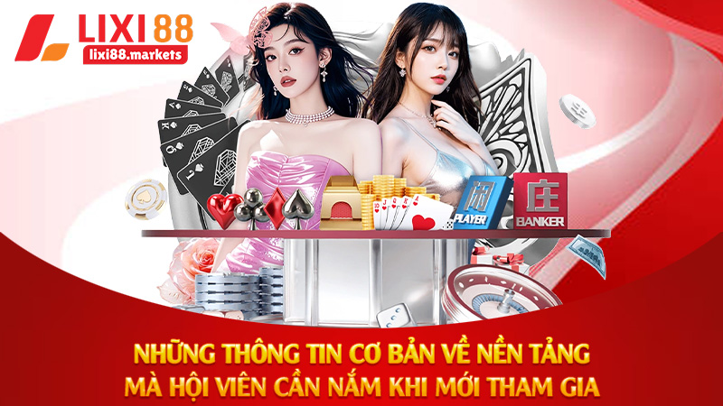 Những thông tin cơ bản về nền tảng mà hội viên cần nắm khi mới tham gia