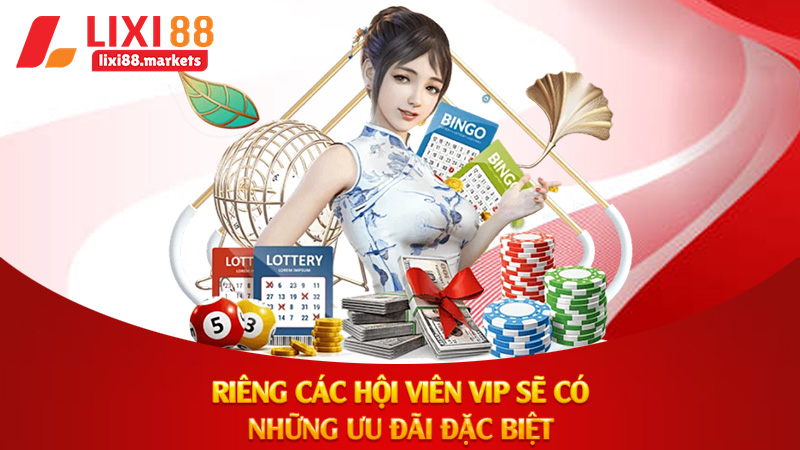 Riêng các hội viên VIP sẽ có những ưu đãi đặc biệt