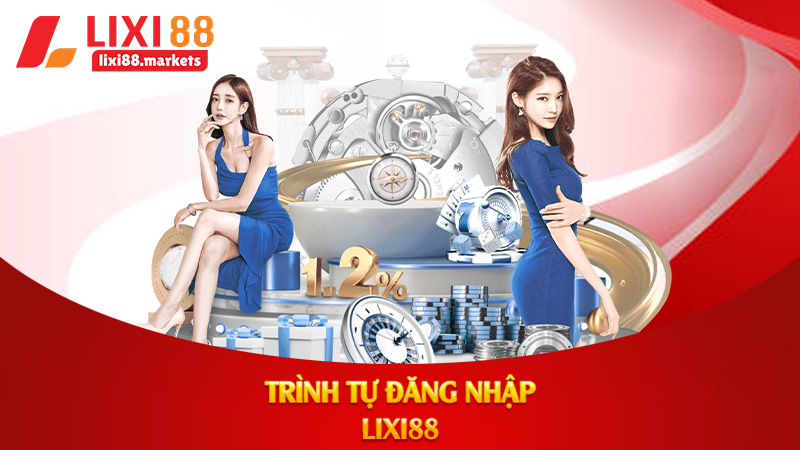 Trình tự đăng nhập lixi88