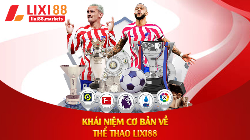 khái niệm cơ bản về thể thao lixi88