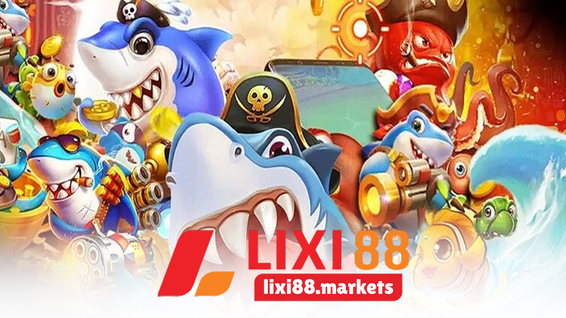 Top 3 Game Bắn Cá Hot Nhất Tại Lixi88 – Săn Thưởng Cực Đã Tay